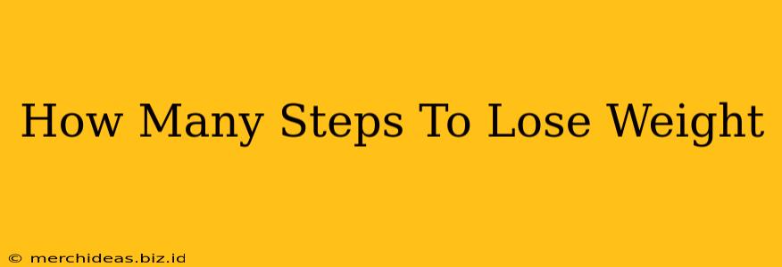 How Many Steps To Lose Weight