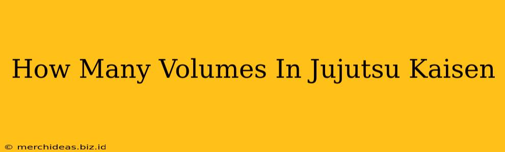 How Many Volumes In Jujutsu Kaisen