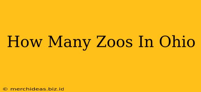 How Many Zoos In Ohio