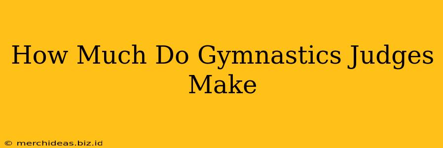 How Much Do Gymnastics Judges Make