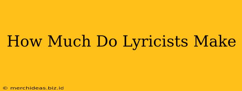 How Much Do Lyricists Make