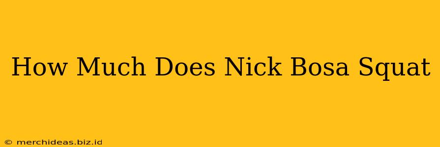 How Much Does Nick Bosa Squat