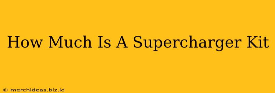 How Much Is A Supercharger Kit