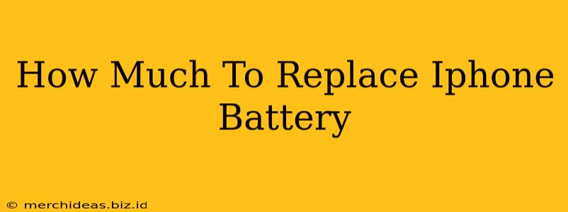 How Much To Replace Iphone Battery