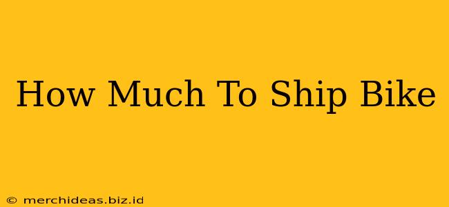 How Much To Ship Bike