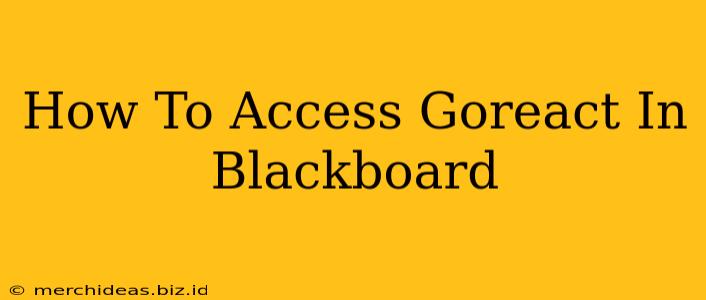 How To Access Goreact In Blackboard