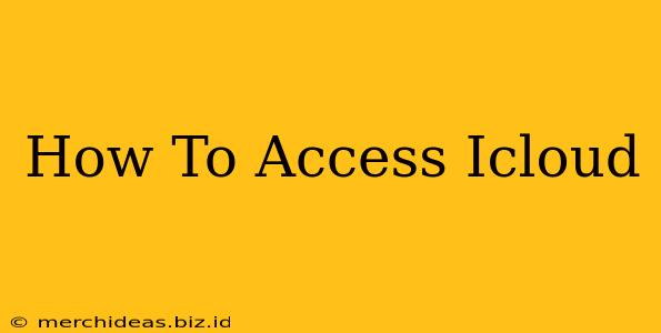 How To Access Icloud