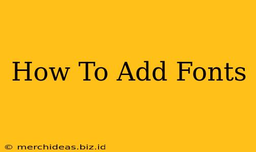 How To Add Fonts