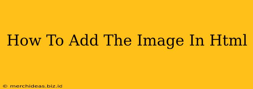 How To Add The Image In Html