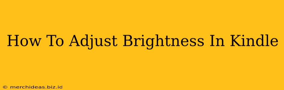 How To Adjust Brightness In Kindle