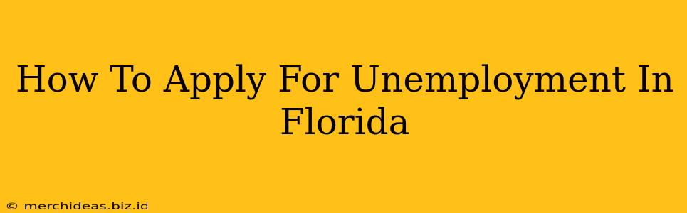 How To Apply For Unemployment In Florida