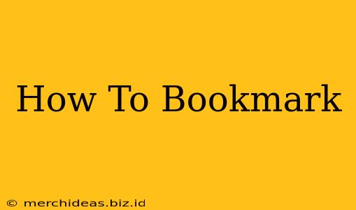 How To Bookmark