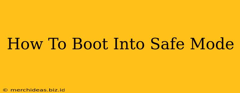 How To Boot Into Safe Mode