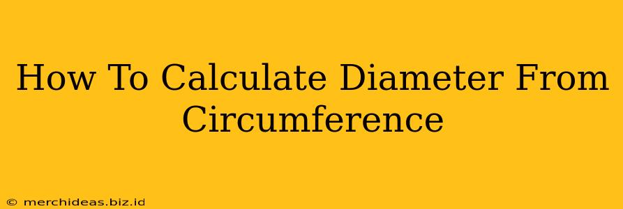 How To Calculate Diameter From Circumference