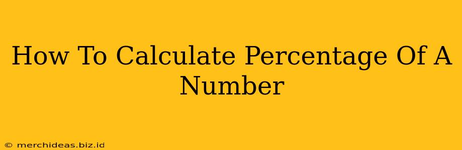 How To Calculate Percentage Of A Number