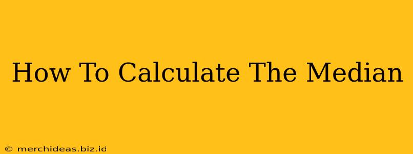 How To Calculate The Median