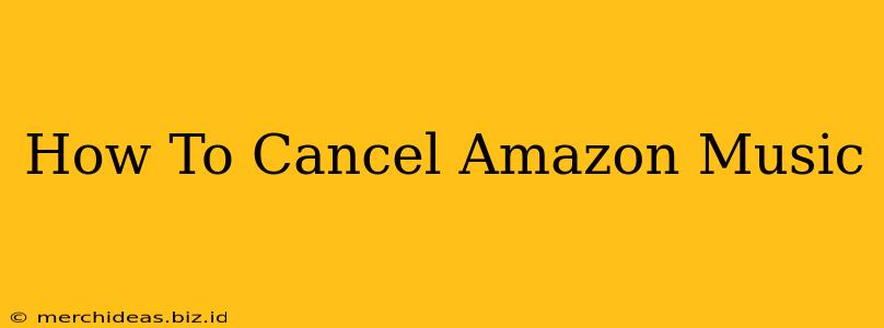 How To Cancel Amazon Music