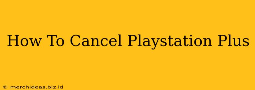 How To Cancel Playstation Plus