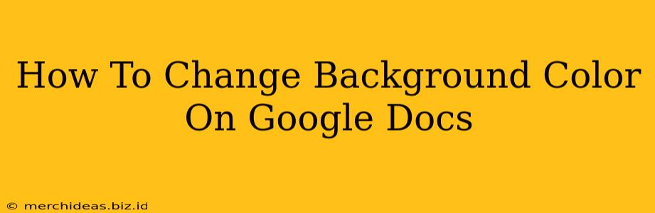 How To Change Background Color On Google Docs