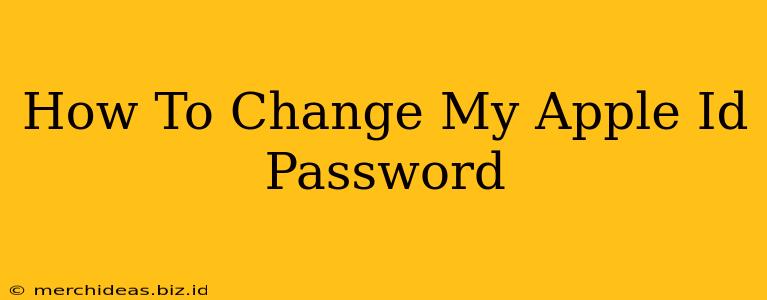 How To Change My Apple Id Password