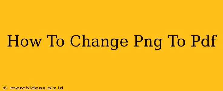 How To Change Png To Pdf