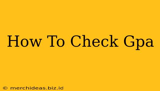 How To Check Gpa