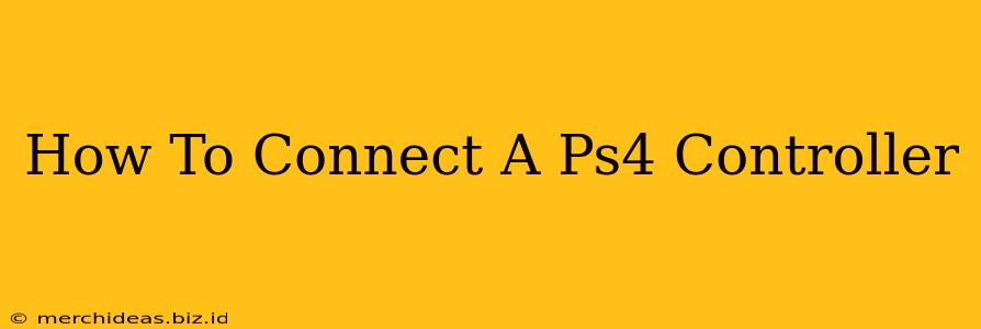 How To Connect A Ps4 Controller