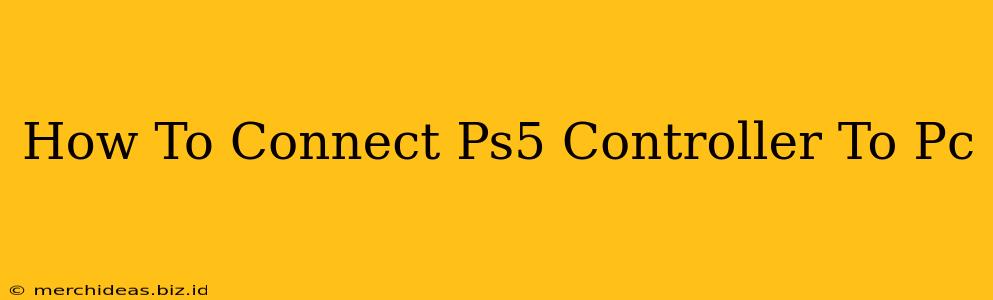 How To Connect Ps5 Controller To Pc