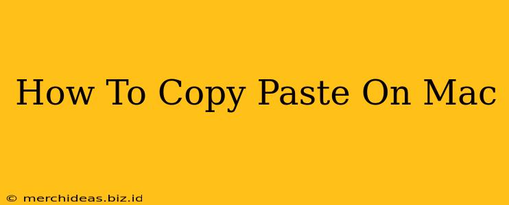 How To Copy Paste On Mac