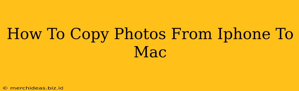 How To Copy Photos From Iphone To Mac