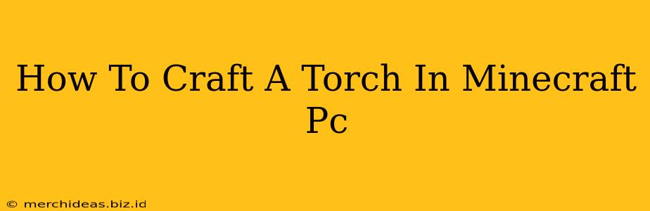 How To Craft A Torch In Minecraft Pc