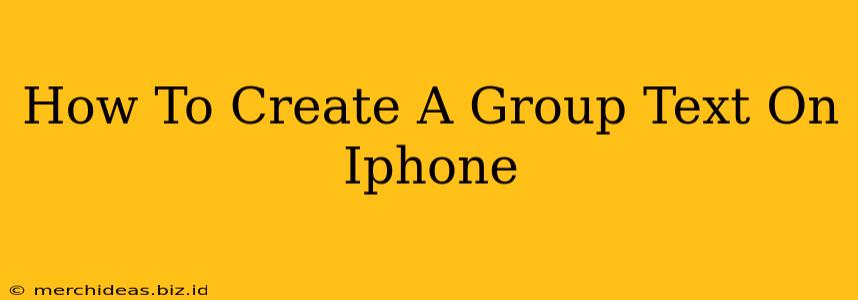 How To Create A Group Text On Iphone