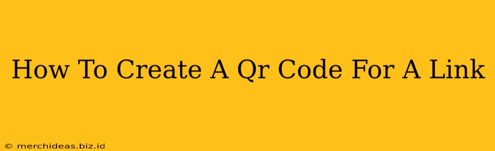 How To Create A Qr Code For A Link