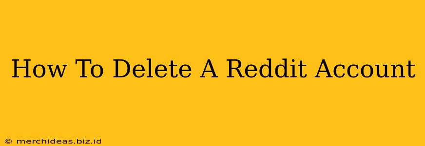 How To Delete A Reddit Account