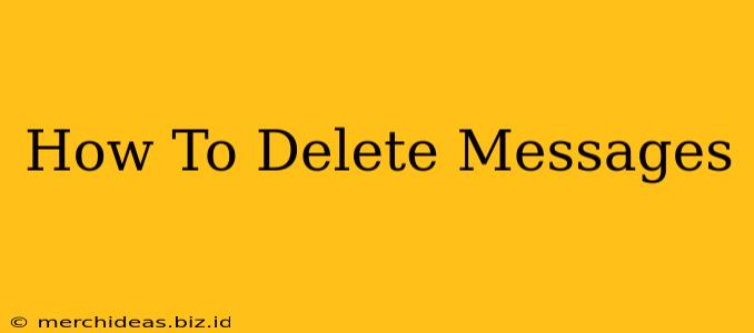 How To Delete Messages