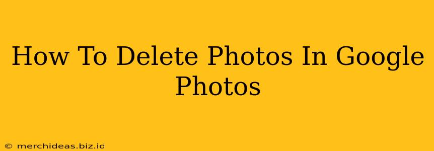 How To Delete Photos In Google Photos