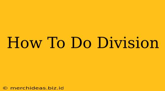 How To Do Division