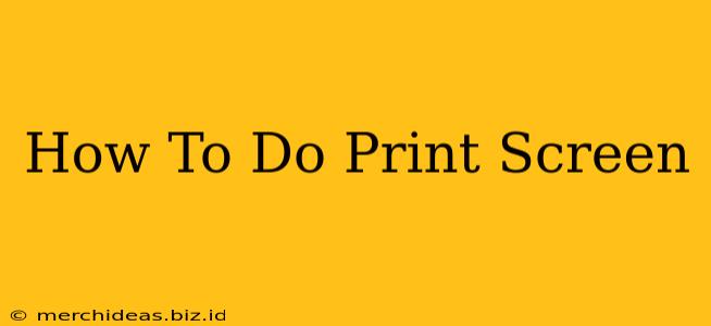 How To Do Print Screen