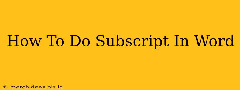 How To Do Subscript In Word