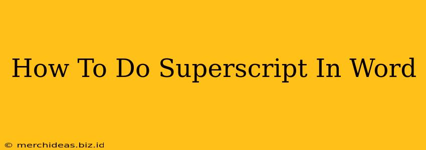 How To Do Superscript In Word