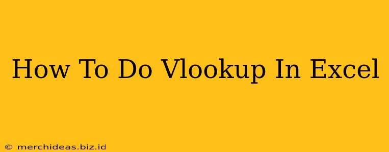 How To Do Vlookup In Excel