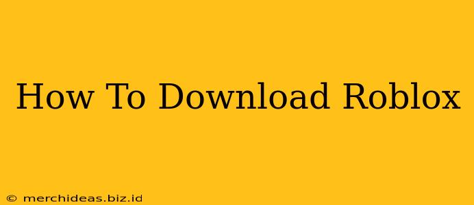 How To Download Roblox