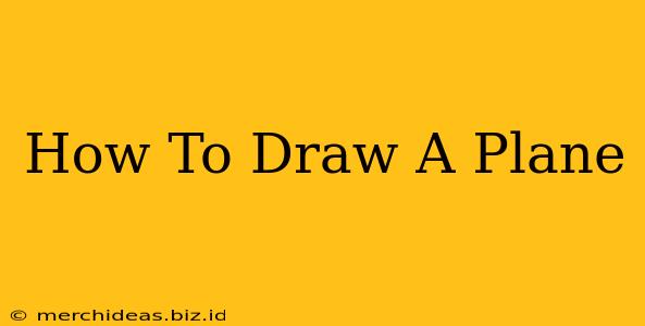 How To Draw A Plane