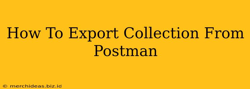 How To Export Collection From Postman