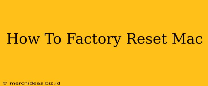 How To Factory Reset Mac