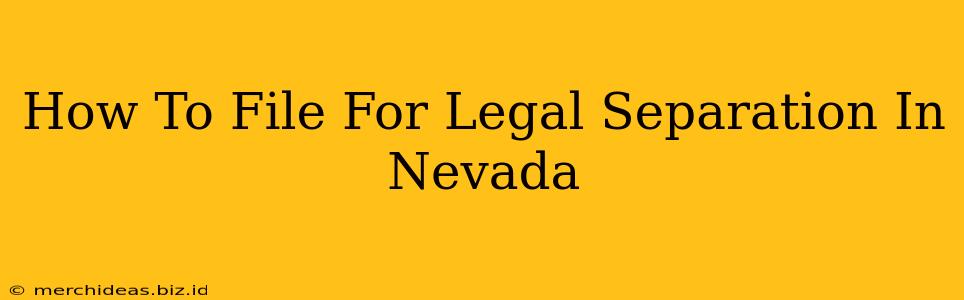 How To File For Legal Separation In Nevada