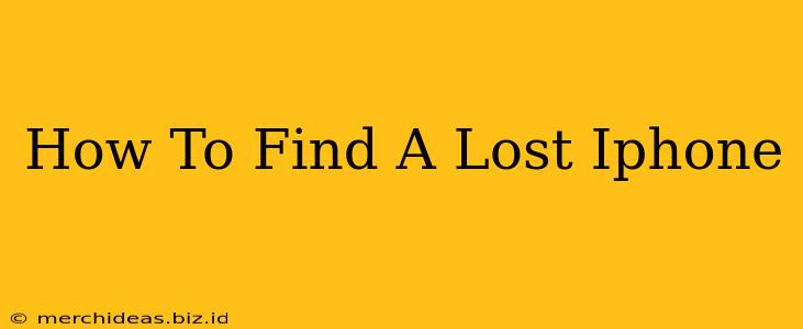 How To Find A Lost Iphone