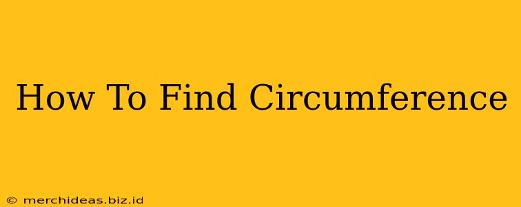 How To Find Circumference