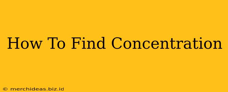 How To Find Concentration