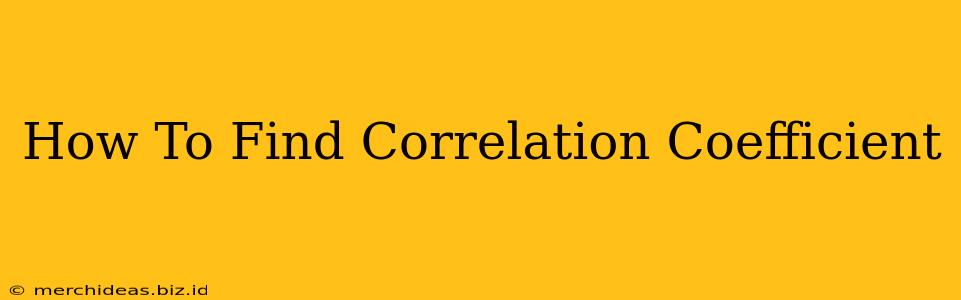 How To Find Correlation Coefficient